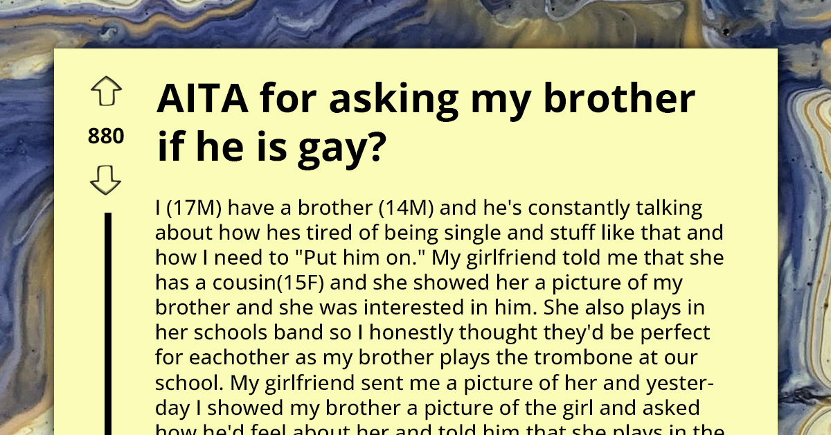 Teen Faces Backlash For Questioning Brother's Sexuality After He Declines Date