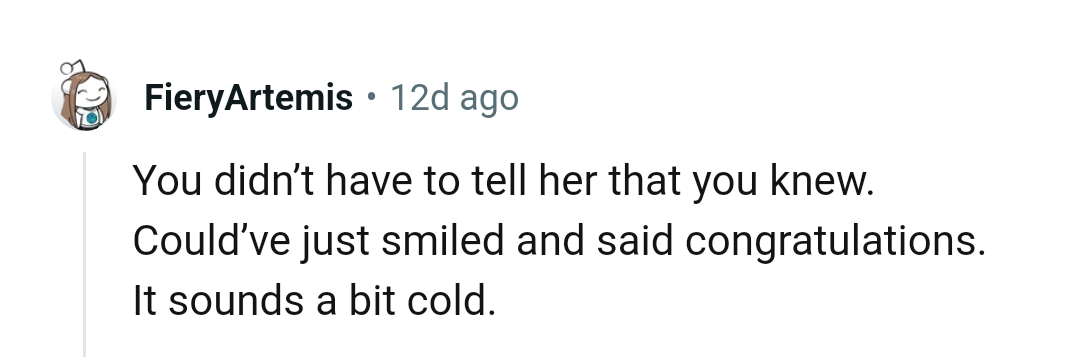 The OP didn't have to say that she already knew