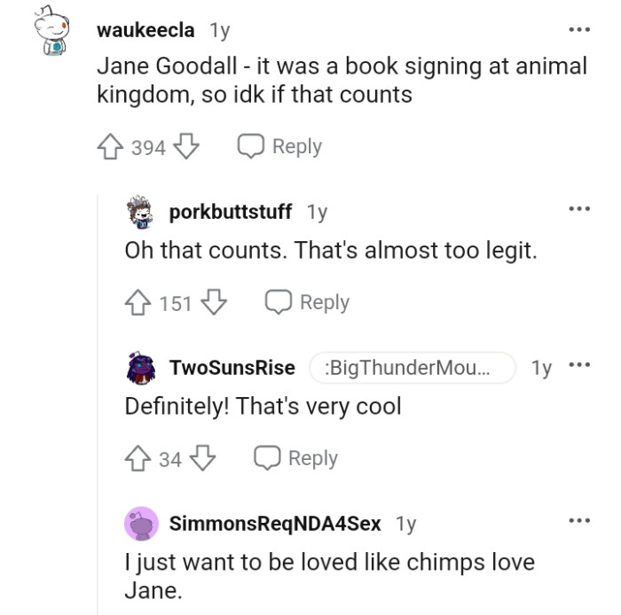 1. This Redditor says they met Jane Goodall