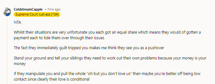 They will 'love' you until you're broke and homeless. Then you get the 'you should have been more responsible with your money' talk. NTA