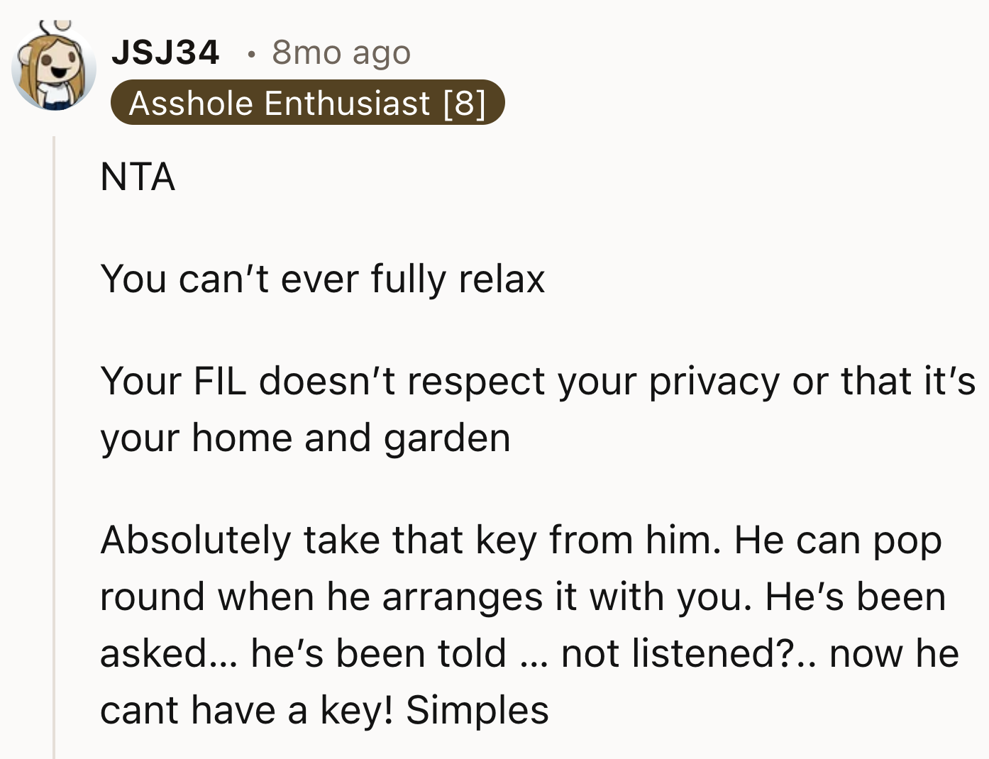 OP can never fully relax in these circumstances