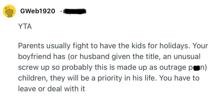 “Your boyfriend has children, they will be a priority in his life.”