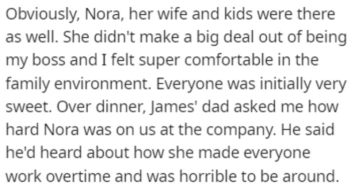 The dinner was a mix of family and work, but the environment was comfortable for OP