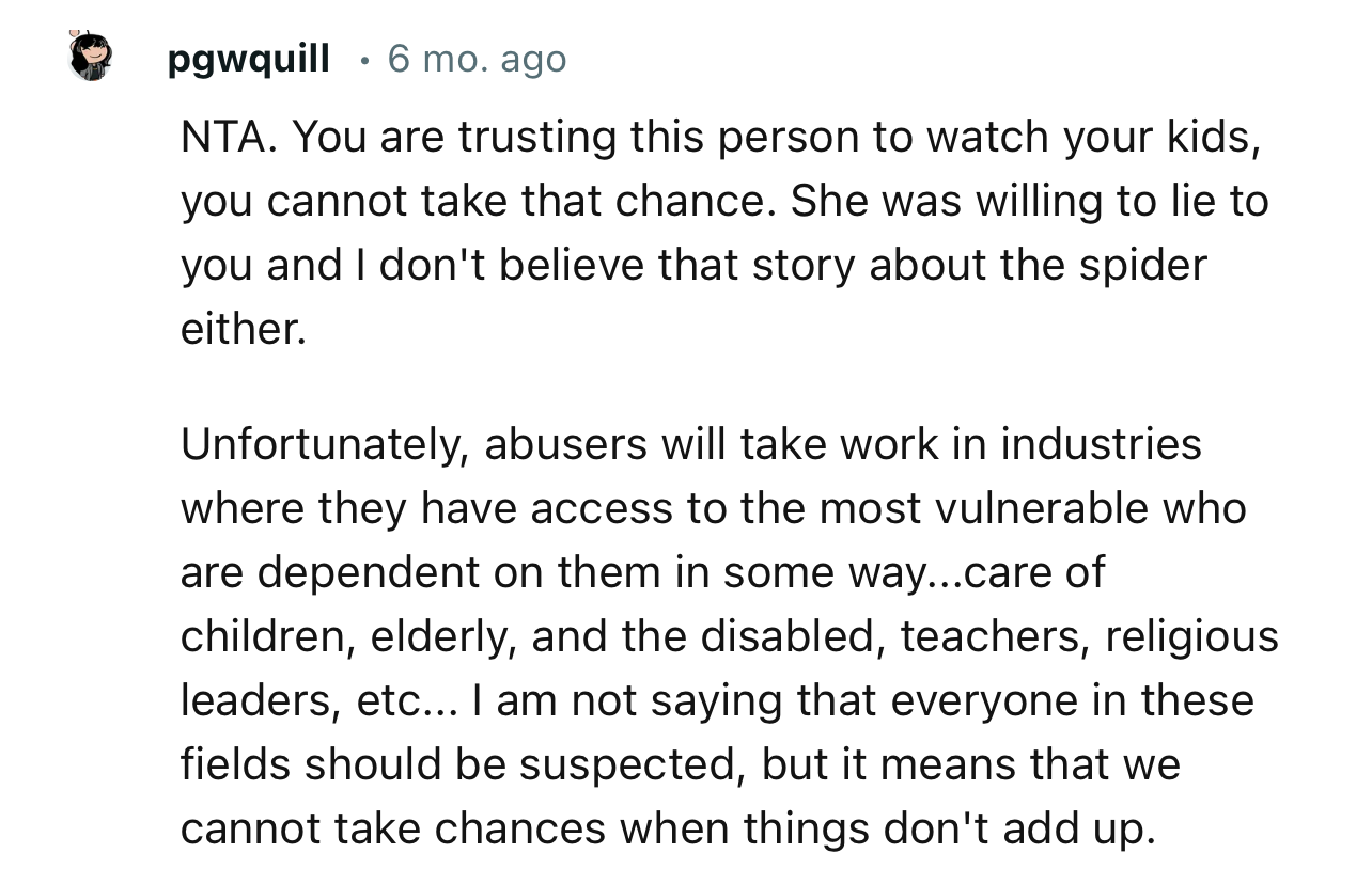 “NTA. You are trusting this person to watch your kids, you cannot take that chance.”