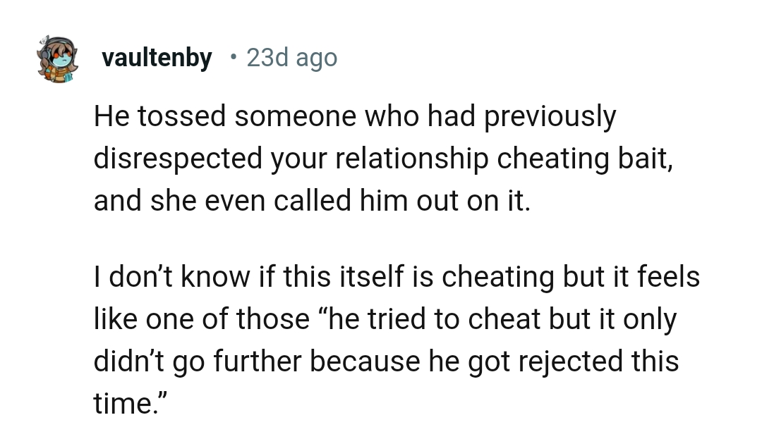 He Tried to Cheat, but It Only Didn't Go Further Because He Was Rejected