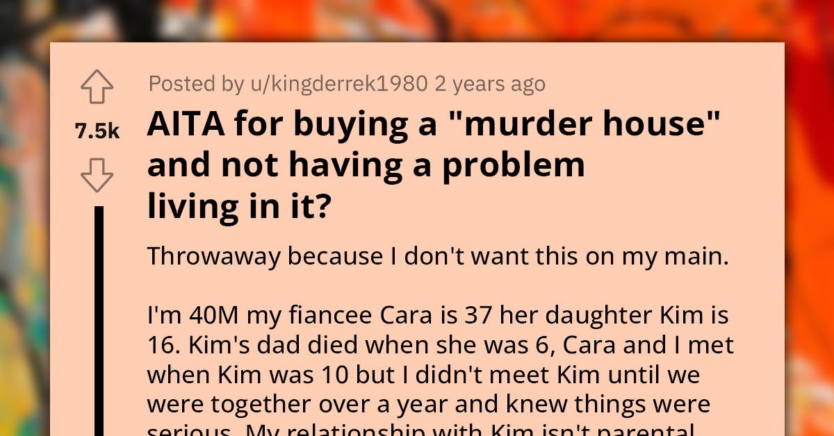 Man Buys "Murder House" Below Price and Renovates It, But Now His Girlfriend's Daughter Doesn't Want to Live There
