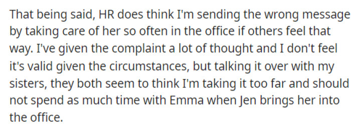 She says that her sisters do feel like she's in the wrong and that she shouldn't do this anymore.