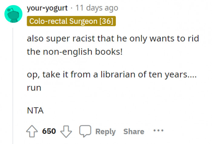He just wants the non-English books to go. Here’s a tip from a librarian: run.