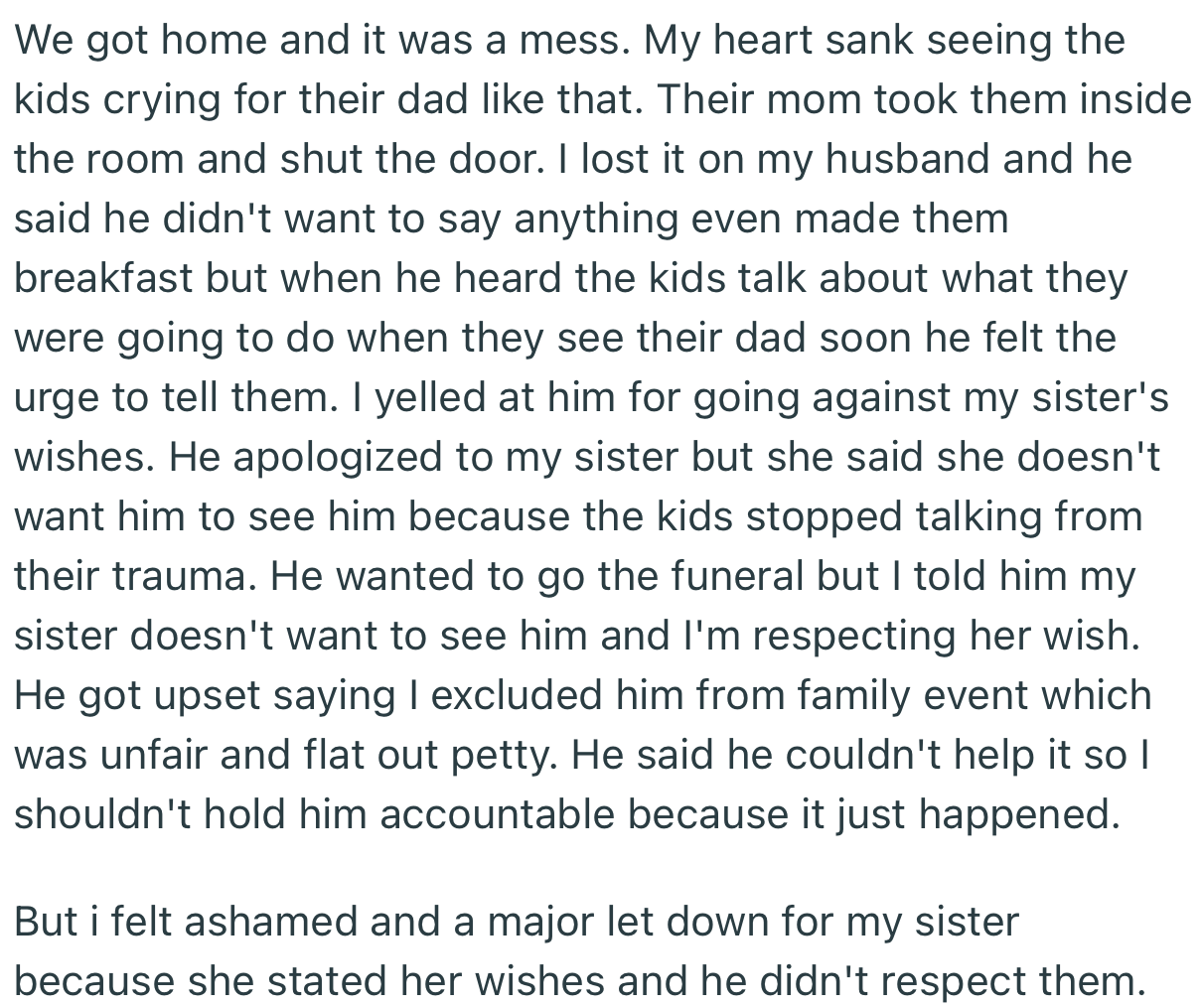 Consequently, OP’s husband was barred from the funeral