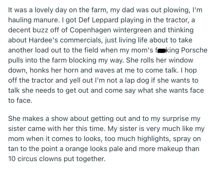 OP’s mom and sister pulled up to his farm to have a conversation