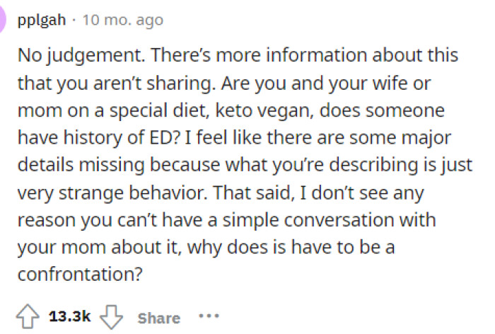 The top comment is non-judgmental because it seems that there's something bigger going on here that isn't being discussed by OP or anyone else. See OP's response below.