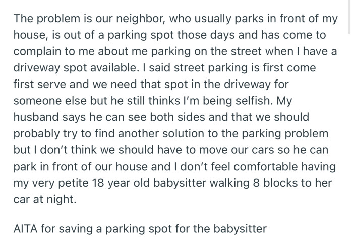 OP’s neighbor is upset that they’re saving a parking spot for their babysitter at his expense