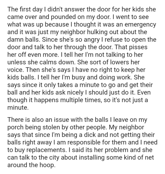 She says since it only takes a minute to go and get their ball,