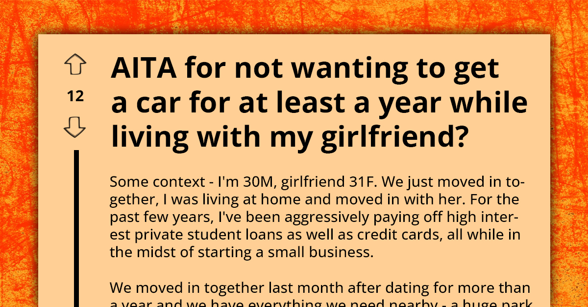 Redditor Refuses To Buy Another Car With His Girlfriend, Saying That He Wants To Wait A Year