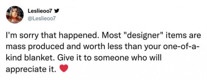 Give to someone who appreciates it