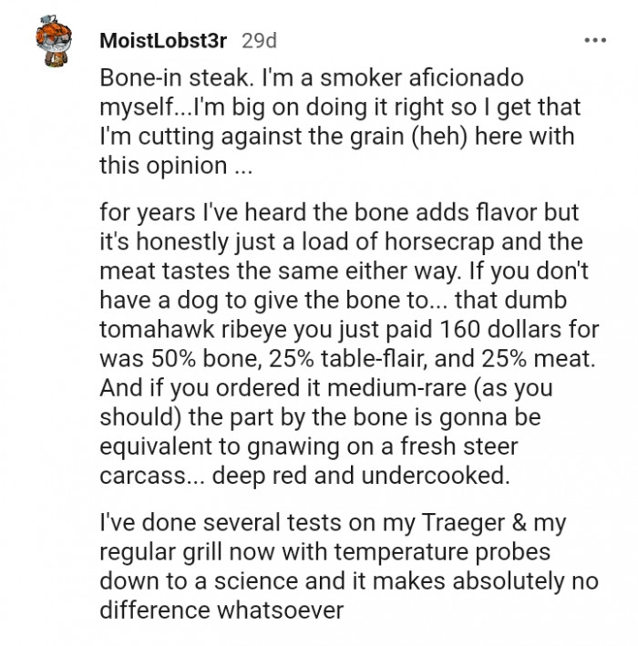 27. For this Redditor, it's bone-in steak