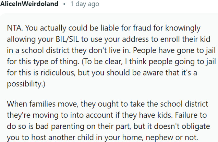 Legal implications may arise from knowingly allowing your BIL/SIL to use your address for school enrollment