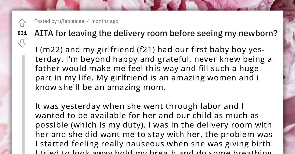 New Dad Made To Feel Guilty For Leaving The Room Straight After His Baby Was Born Because He Needed To Throw Up