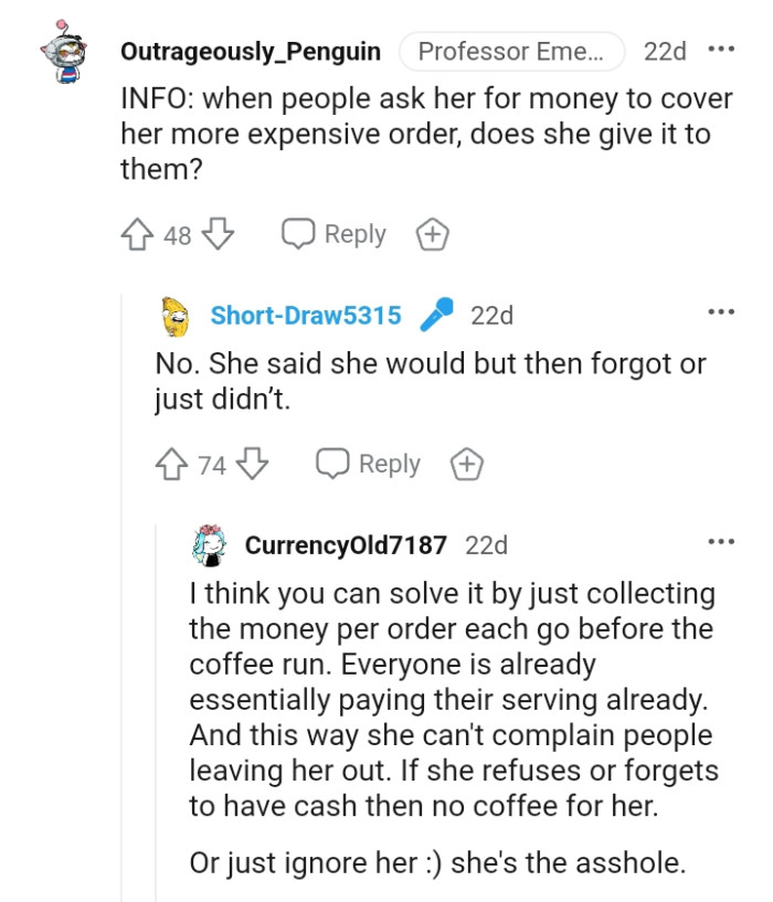 The OP says that this deskmate would offer to pay but would claim she forgot