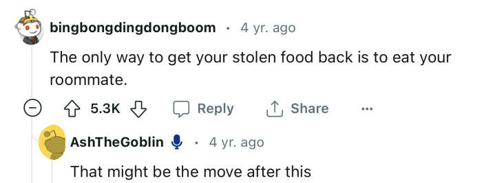 Operation “Eat Your Roommate” is a go!