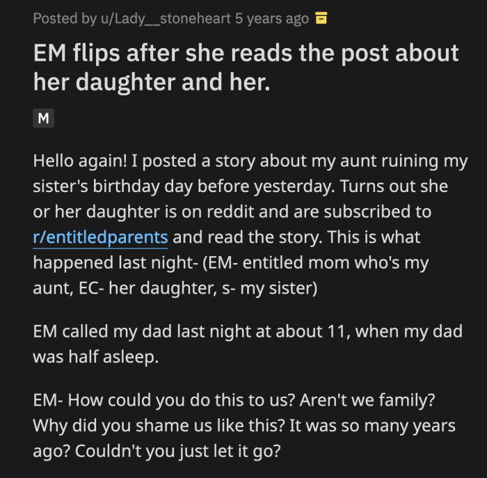 A few days later, OP posted an update. Her aunt and cousin found her post. She called OP's dad in the middle of the night to demand why their dirty laundry was aired out.
