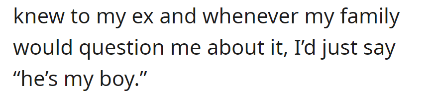 OP hides the truth about their son's paternity from the ex, responding to family inquiries with a simple 