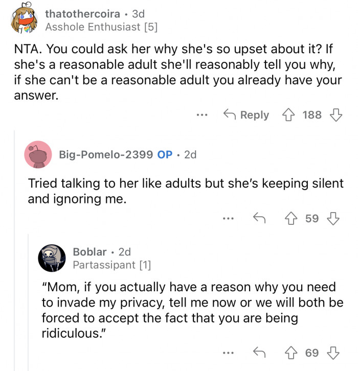 The mother is giving OP the silent treatment and refuses to have a civil discussion about the subject.