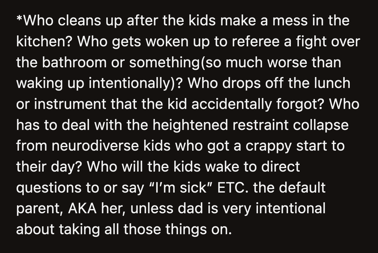 He is not a chill parent. He is a neglectful one. Their kids can't grow up independent without being taught how to be adults.