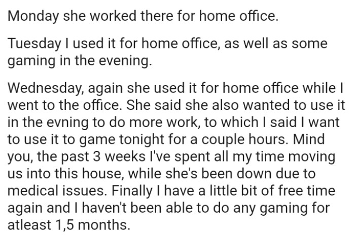 OP's girlfriend wanted to use the room later on to do more work