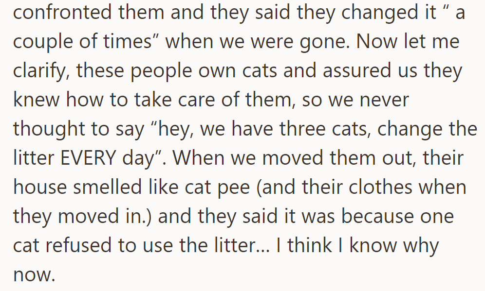 They claimed to have changed the litter 