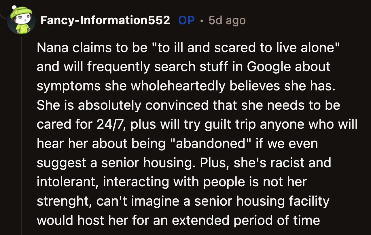 If her uncle doesn't want to live with his mom, then he can find alternatives. OP and her mom have done enough. It's time for him to do his part as the golden child.