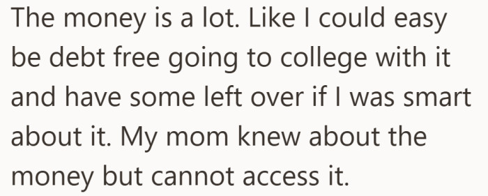 The money could wipe out tuition debt, yet it remains legally out of his mom’s hands.