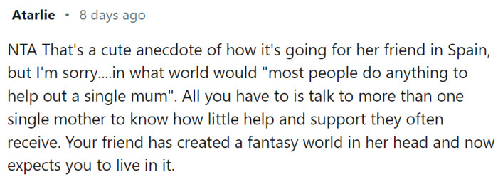 She has created a fantasy world in her head and now expects OP to live in it.