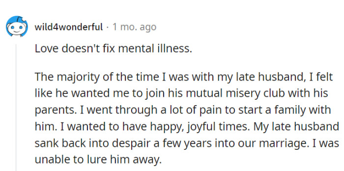 Love couldn't mend mental anguish.