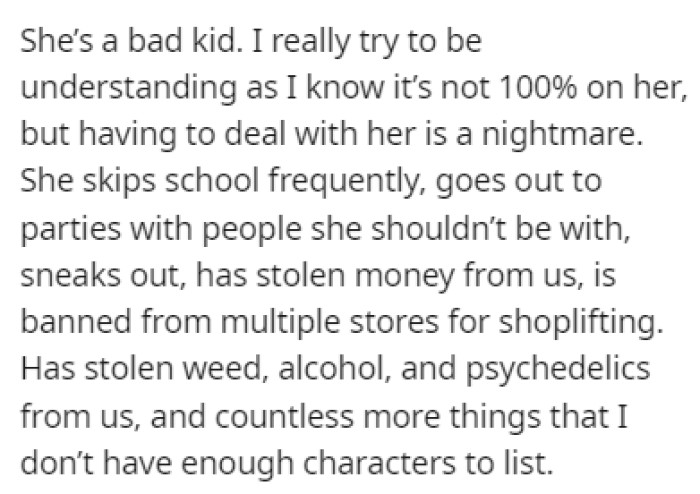 The sister is a bad kid who sneaks out all the time to go party, and she's no stranger to stealing as well