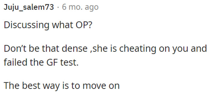 OP shouldn't ignore signs of infidelity in his relationship.