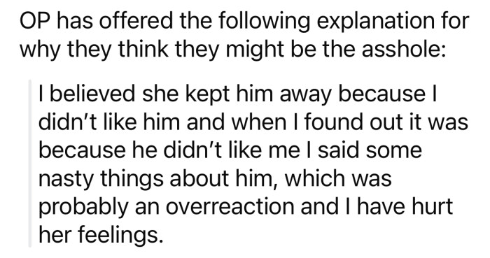 OP feels she might potentially be the a-hole in this scenario for the following reason: