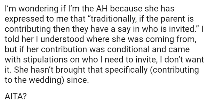 If Her Contribution Was Conditional and Came with Stipulations on Who the OP Needed to Invite, Then She Doesn’t Want It