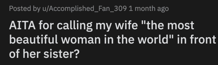 So, OP and his wife were saying how much they missed each other during the week, and his SIL was on the other couch watching the movie.