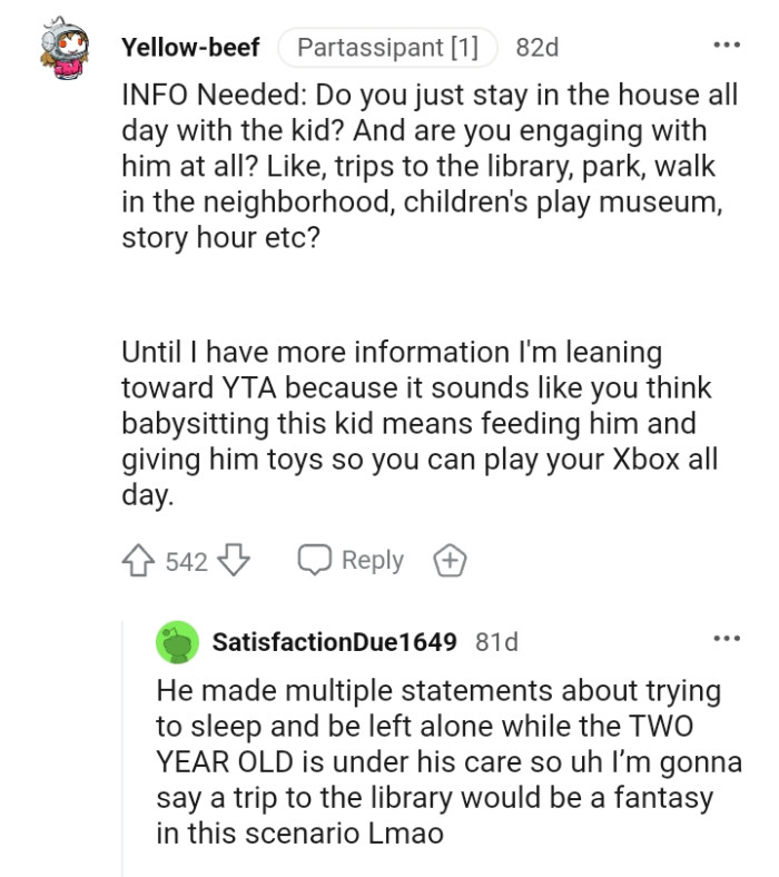 This Redditor wants to know if the OP just stays in the house all day with the kid.