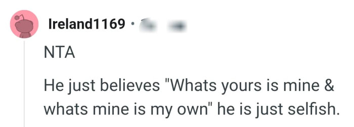 The OP's husband is just being selfish