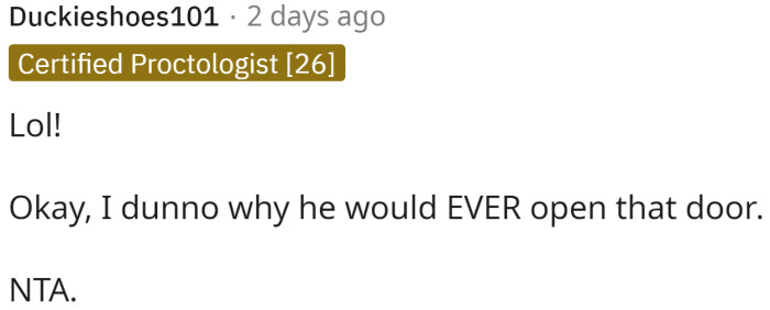 Why would he want to open that door?