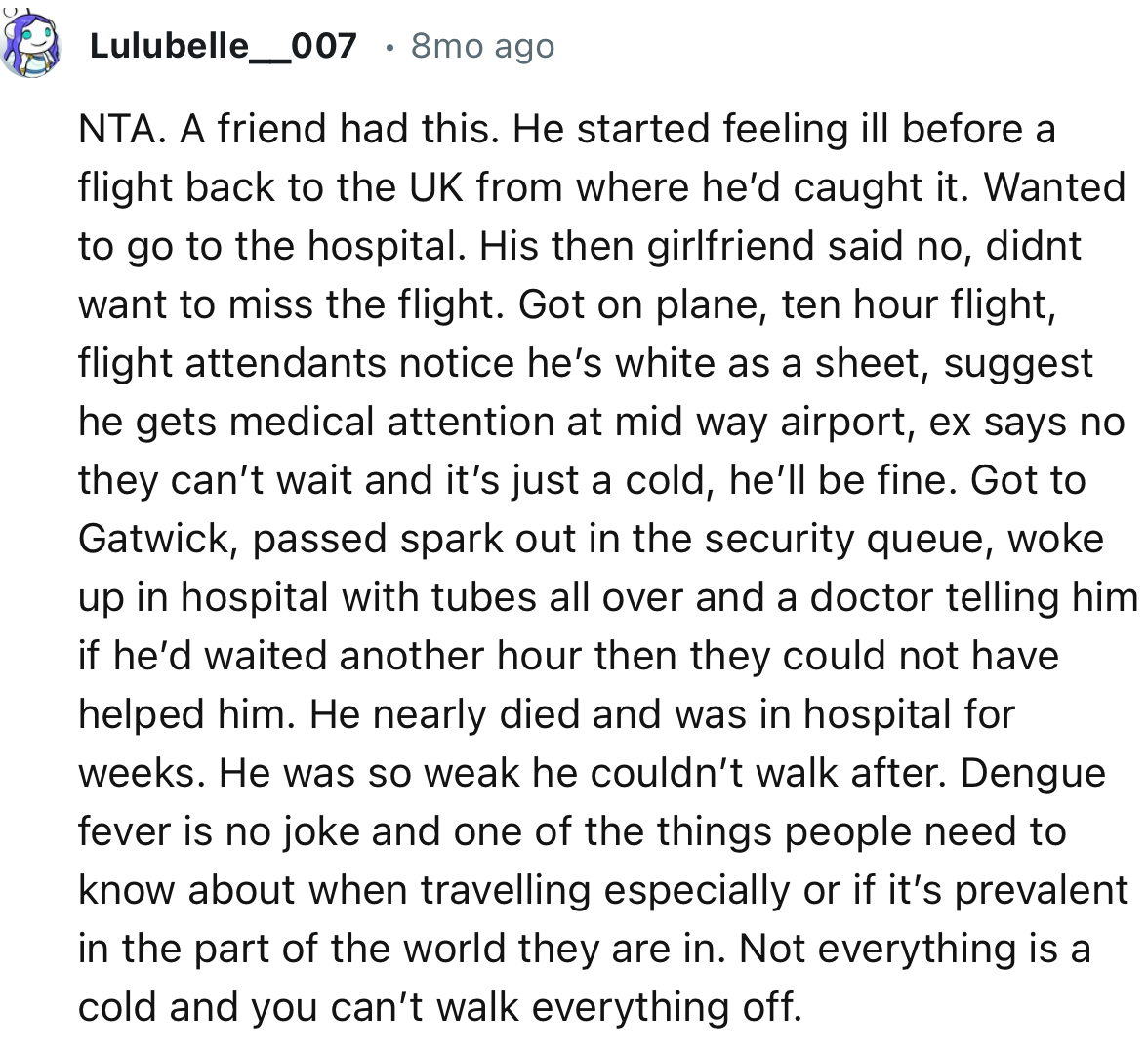 “Dengue fever is no joke and one of the things people need to know about when traveling.”