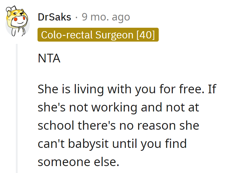 Living rent-free and not working? Babysitting is like the 'rent' for free room and board!