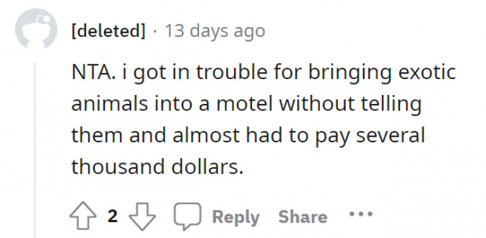 Brought exotic animals at a motel. Not exactly the same exact situation, but a (somewhat) similar experience.