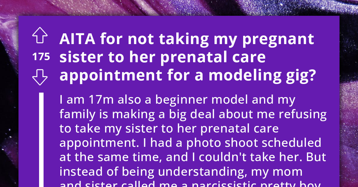 Teenager Gets Called A-hole By His Family For Prioritizing His Modeling Job Commitment Over His Sister's Prenatal Checkup