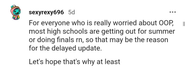 That may be the reason for the delayed update