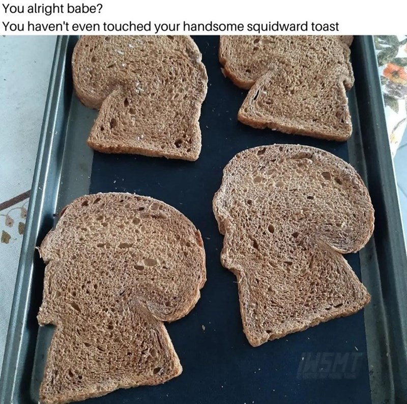 3. The Squidward Toast