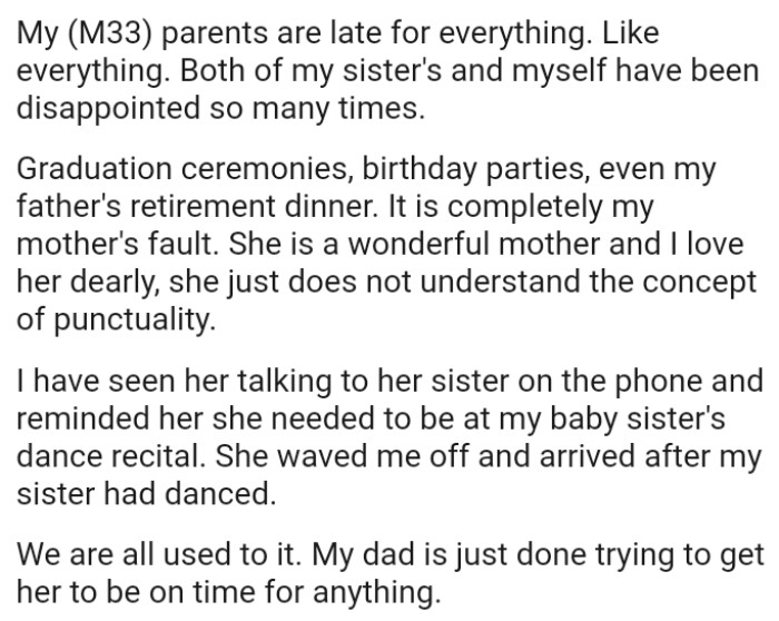 OP's mom just does not understand the concept of punctuality