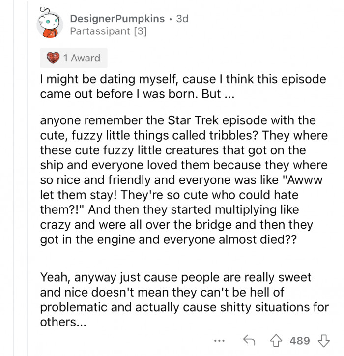 Even when people are sweet and nice, they can overstep your boundaries.